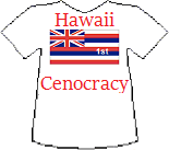 Hawaii's Cenocracy T-shirt (8K)